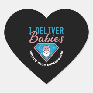 I Deliver Babies What s Your Superpower Cute midwi Heart Sticker