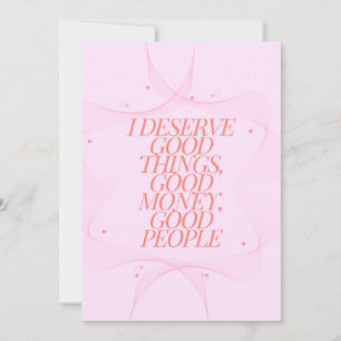 I deserve good things Quote Holiday Card