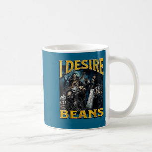 I Desire Beans Funny Hard Skeleton Meme Bootleg Coffee Mug