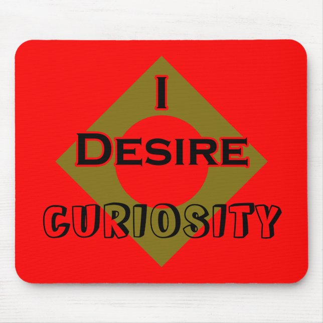 I Desire Curiosity Mouse Pad (Front)