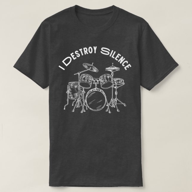 I Destroy Silence  (9) T-Shirt (Design Front)