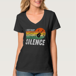 I Destroy Silence   Acoustic Guitar Musician T-Shirt