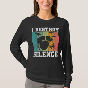 I Destroy Silence Distressed Vintage Drummer Retro T-Shirt