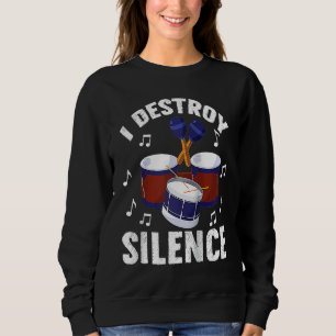 I Destroy Silence Drums Percussionist Raglan Baseb Sweatshirt