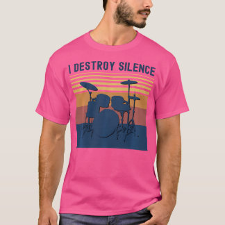 I Destroy Silence Drums T Shirt Youth Funny Drummi