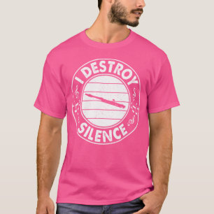 I Destroy Silence Flute Musicians T-Shirt