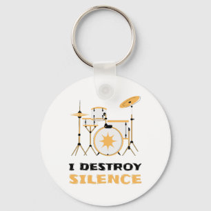 I Destroy Silence Funny Drummer Key Ring