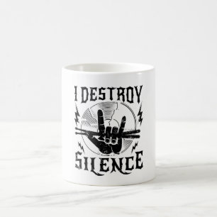 I Destroy Silence Music Coffee Mug