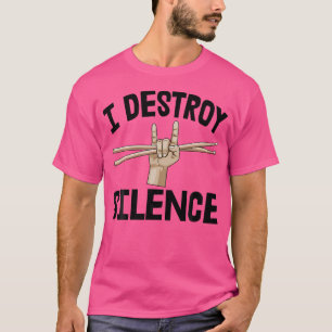 I Destroy Silence Shirt Music Band Tee Funny Men D