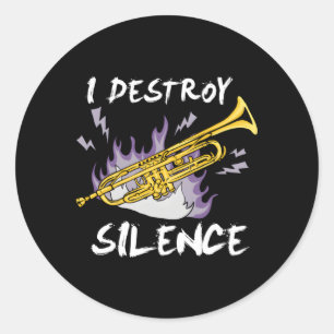 I Destroy Silence Trumpet Player Classic Round Sticker