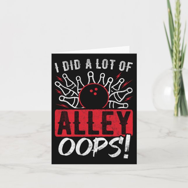I Did A Lot Of Alley Oops Bowling  Card (Front)