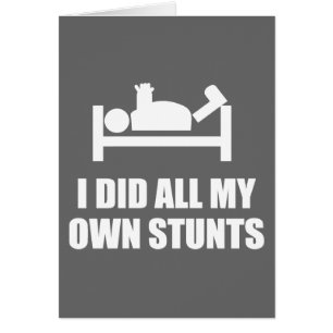 I Did-all-my- Own Stunts