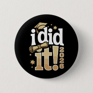 I Did It 2026 Graduation 26 Graduate Proud Family 6 Cm Round Badge
