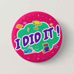 I Did It - 2 1/4" Round Badge - Pink Button