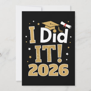 I Did It Class Of 2026 Gold Graduation Graduate Announcement