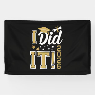 I Did It Class Of 2026 Gold Graduation Graduate Banner