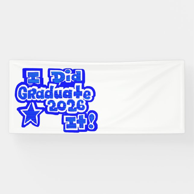 I Did it/Graduate 2026 Banner (Horizontal)