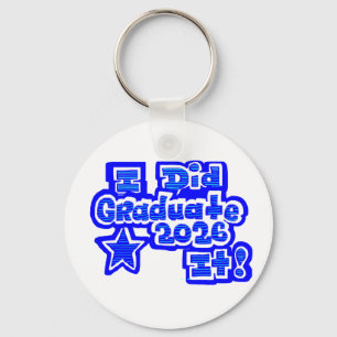 I Did it! Graduation 2026 Key Ring
