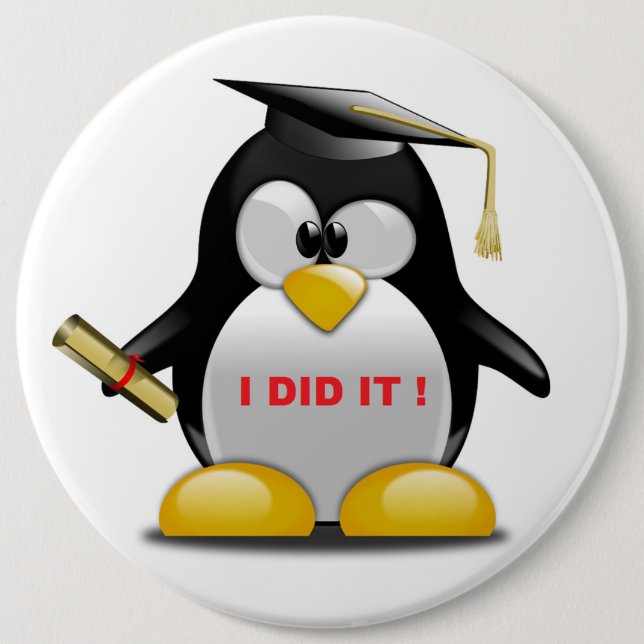 "I DID IT" GRADUATION PENGUIN 6 CM ROUND BADGE (Front)