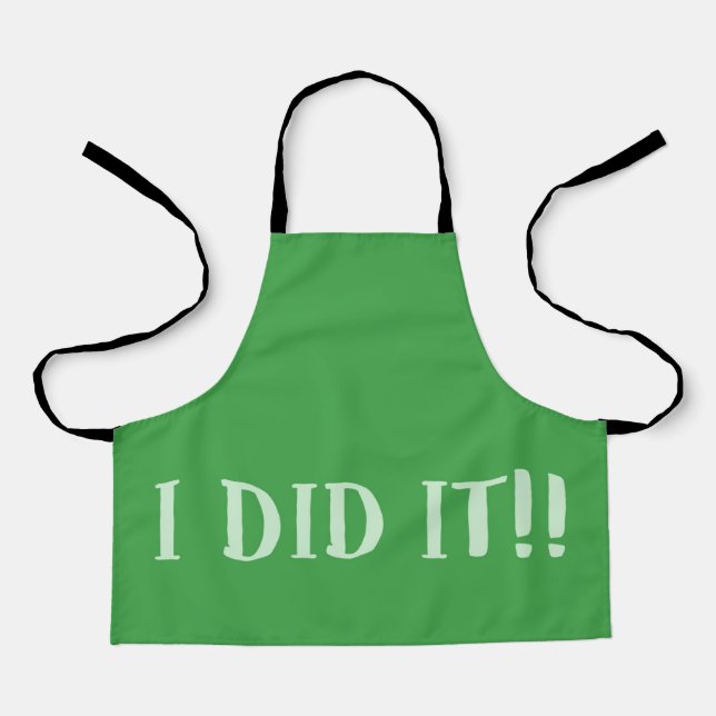 I Did It Green Apron (Front)