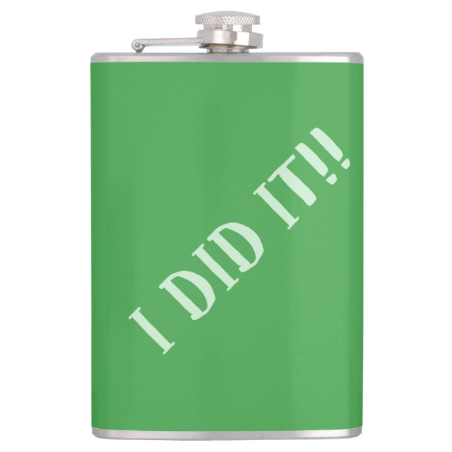 I Did It Green Hip Flask (Front)