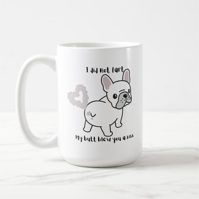 I did not fart Frenchie mug (Left)