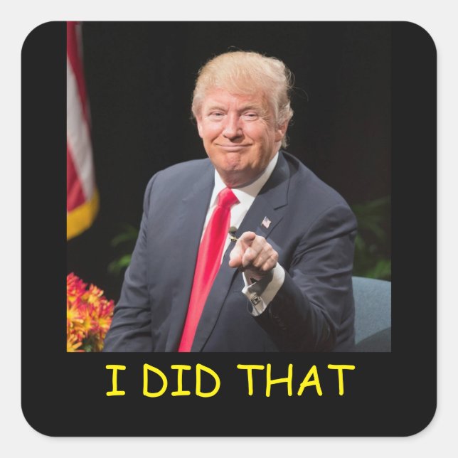 I Did That Square Sticker (Front)