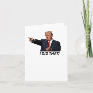 I Did That Trump Meme Card
