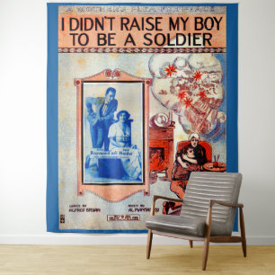 I Didn’t Raise My Boy to Be a Soldier sheet music Tapestry