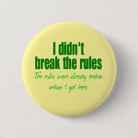 I didn't break the rules