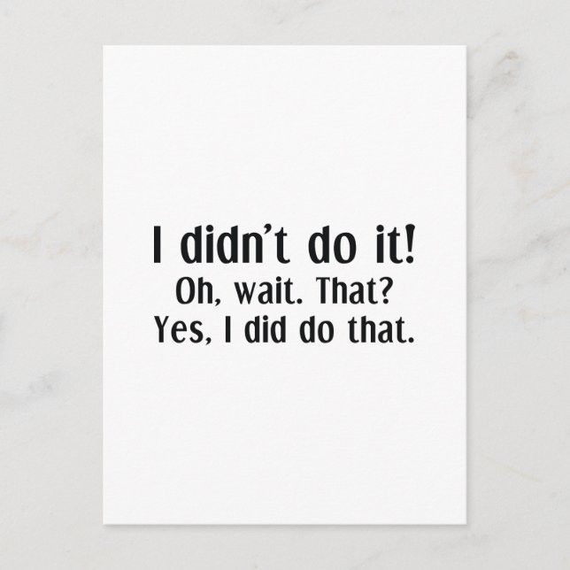I Didn't Do It Postcard (Front)