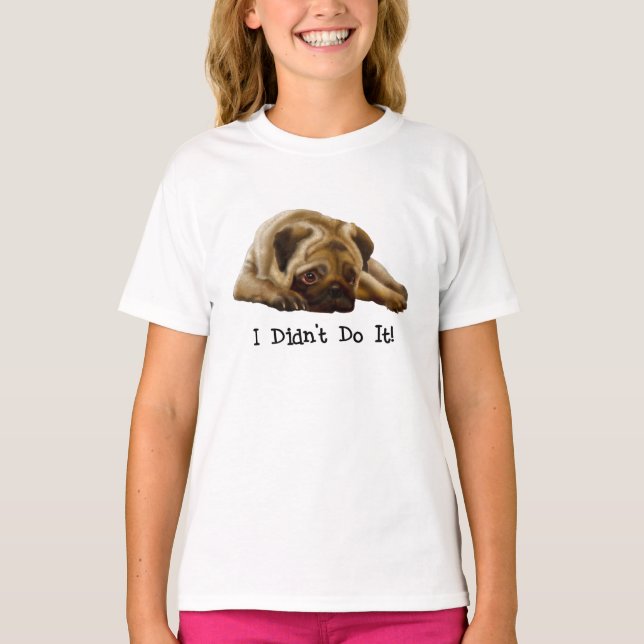 I Didn't Do It! Pug Tees for Kids (Front)