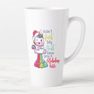 I Didn't Fart My Butt Blew You A Holiday Kiss Latte Mug
