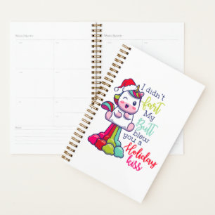 I Didn't Fart My Butt Blew You A Holiday Kiss Planner
