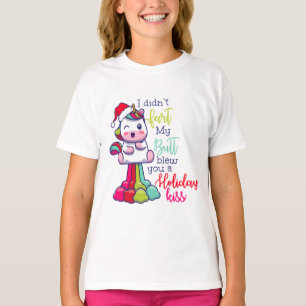 I Didn't Fart My Butt Blew You A Holiday Kiss T-Shirt
