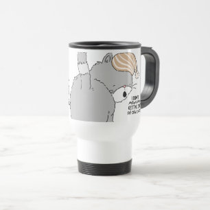 I Didn't Plan On Getting Out Of The Car Travel Mug
