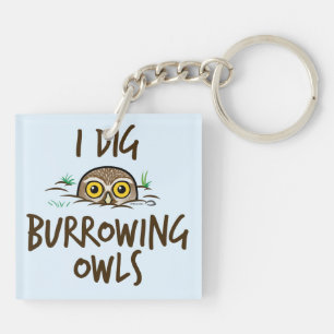 I Dig Burrowing Owls Key Ring
