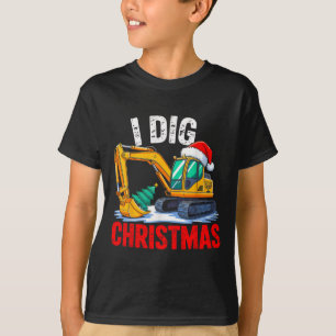 I Dig Christmas Excavator Construction Xmas Toddle T-Shirt