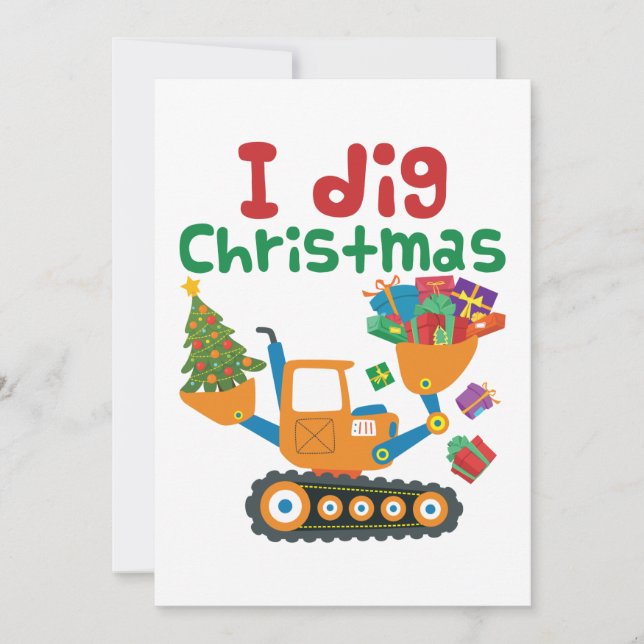 I Dig Christmas Xmas Holiday Excavator Card (Front)