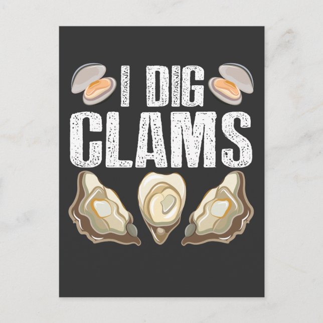 I Dig Clams Funny Clamming Shell Raking Sea Food Postcard (Front)