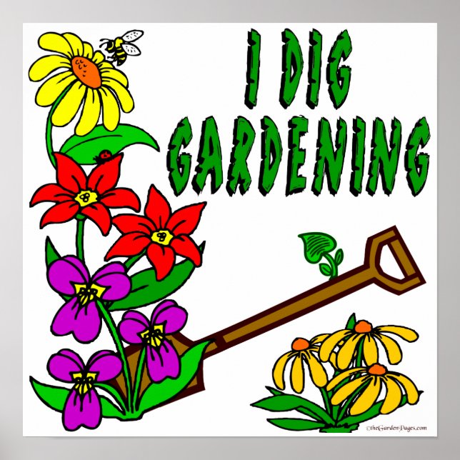 I Dig Gardening Saying Poster (Front)