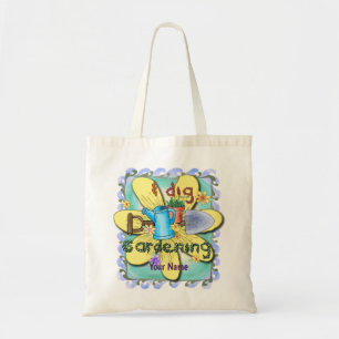 I Dig Gardening Tote Bag