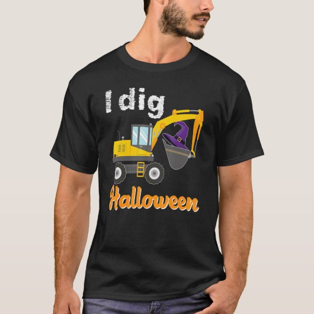 I Dig Halloween Excavator Pumpkin Tractor Truck Cu T-Shirt (Front)