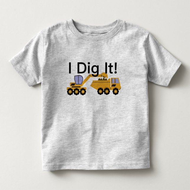 I Dig It Design - Toddler Fine Jersey T-Shirt (Front)
