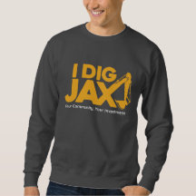 I Dig Jax Sweatshirt