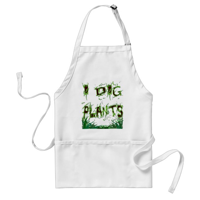 I Dig Plants Gardener Slogan Apron (Front)
