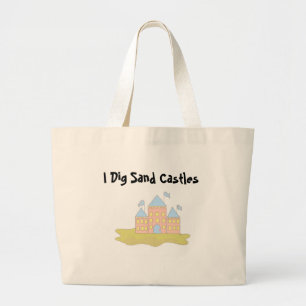 I Dig Sand Castles Large Tote Bag
