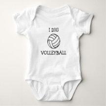 I Dig Volleyball baby shirt bodysuit