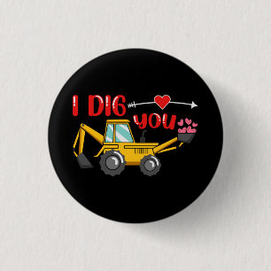 I Dig You Backhoe Valentine 3 Cm Round Badge