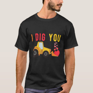 I Dig You Construction Vehicle Matching Couple Tee